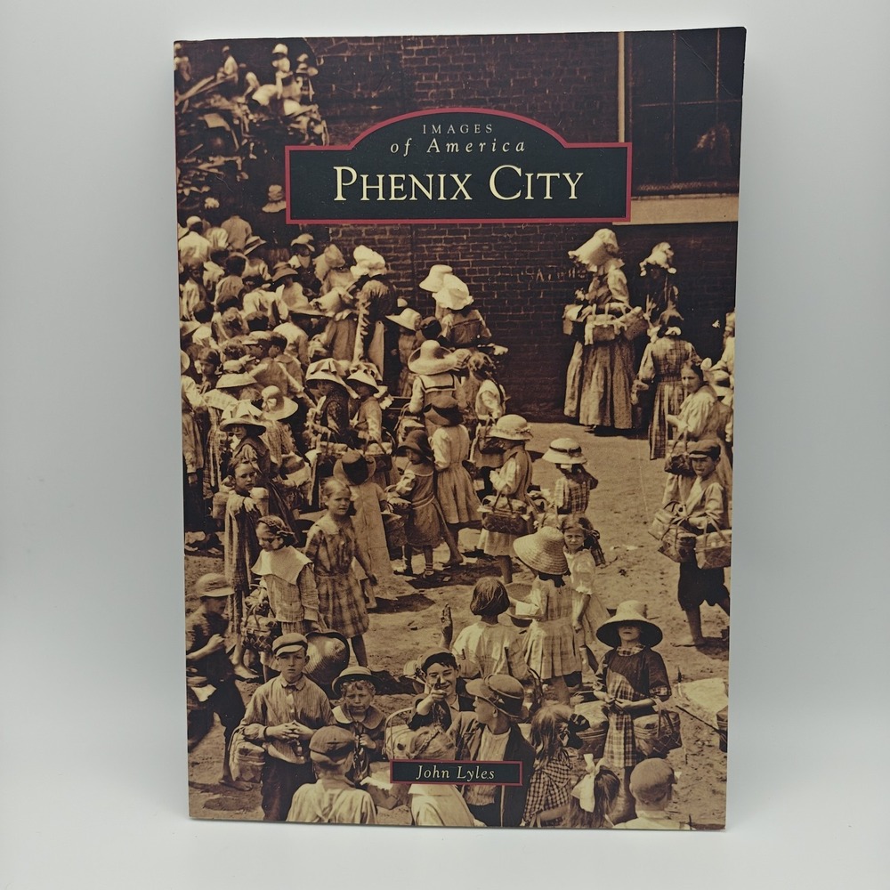 Phenix City by Lyles, John 9780738585697 Images of America